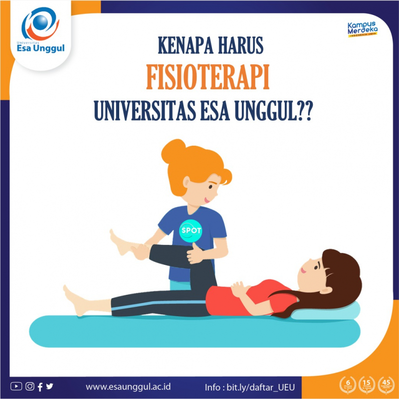 Kenapa Harus Fisioterapi Universitas Esa Unggul Fakultas Fisioterapi