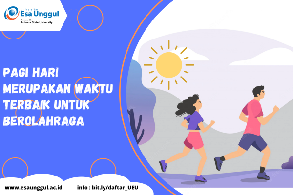 Pagi Hari Merupakan Waktu Terbaik Untuk Berolahraga – Fakultas Fisioterapi